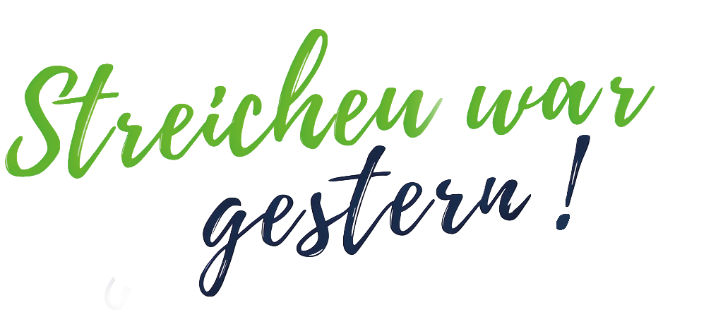 streichen_war_gestern